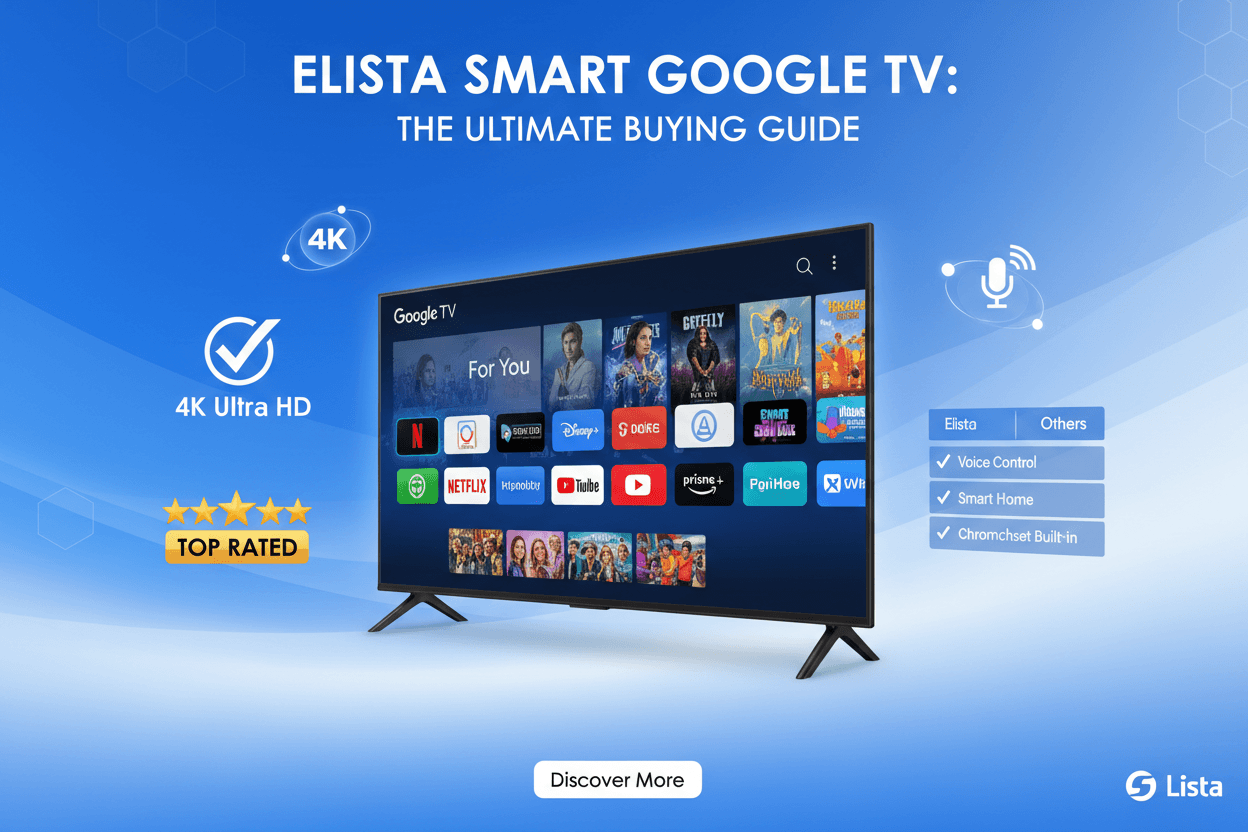 Elista Smart Google TV Complete Buying Guide