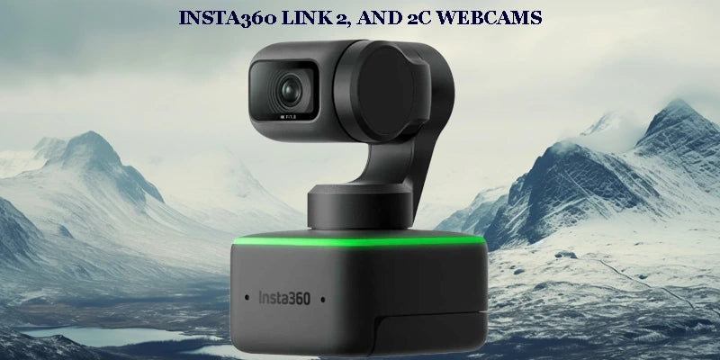 Insta360 Link 2 and 2C Webcams Approximate Indian Launch Date and Pricing Revealed