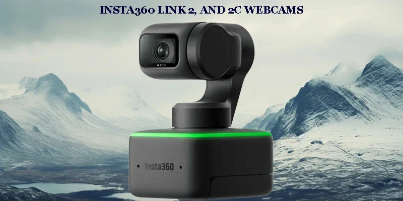 Insta360 Link 2 and 2C Webcams Approximate Indian Launch Date and Pricing Revealed