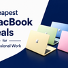 Cheapest MacBook Deals for Professional Work with colorful laptops on a blue background.
