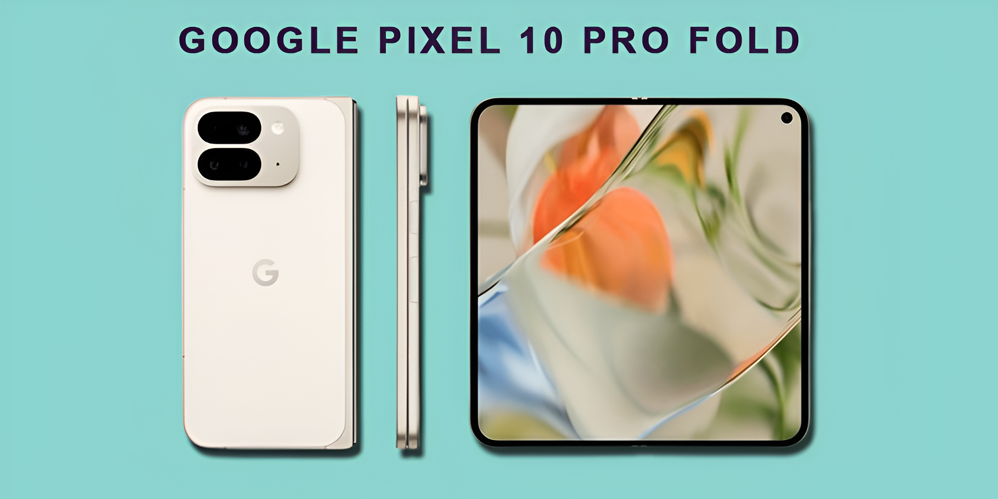 Google Pixel 10 Pro Fold Changes How You Use Phones