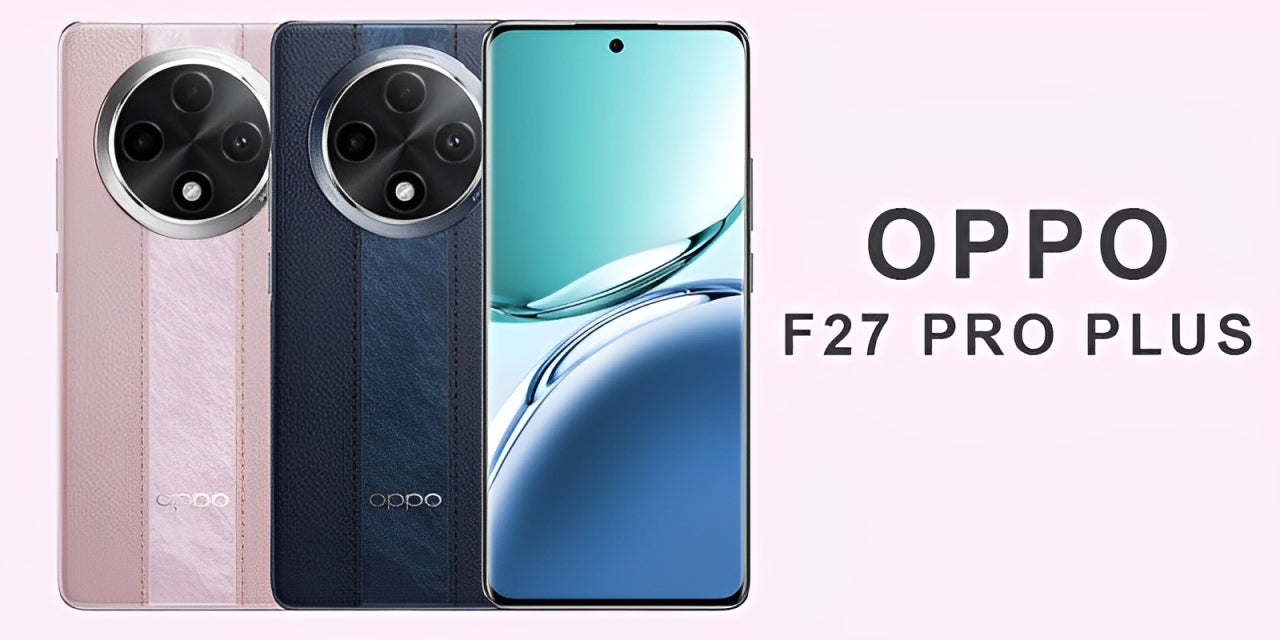 Oppo F27 Pro Plus Review – A Powerful Smartphone with Stunning Features!