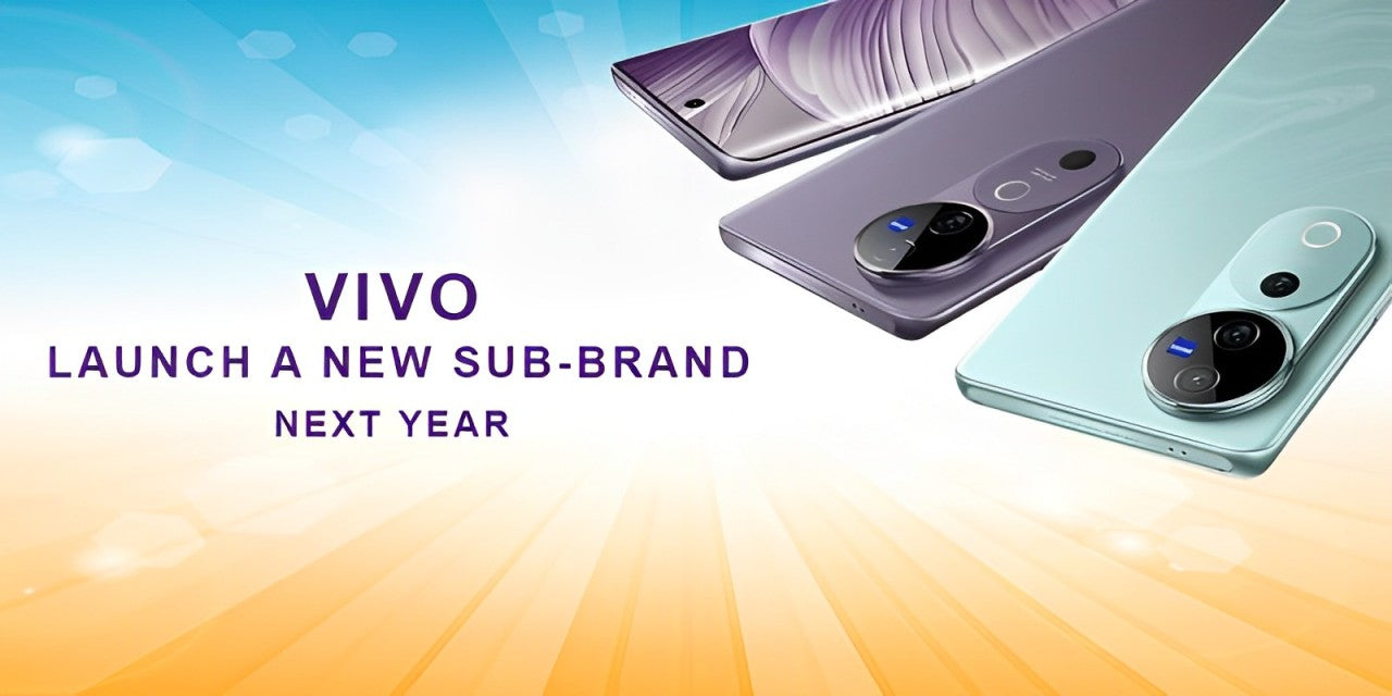 Vivo to Launch a New Sub-Brand Next Year