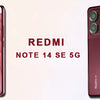 Xiaomi Redmi Note 14 SE 5G - FilpZ.com