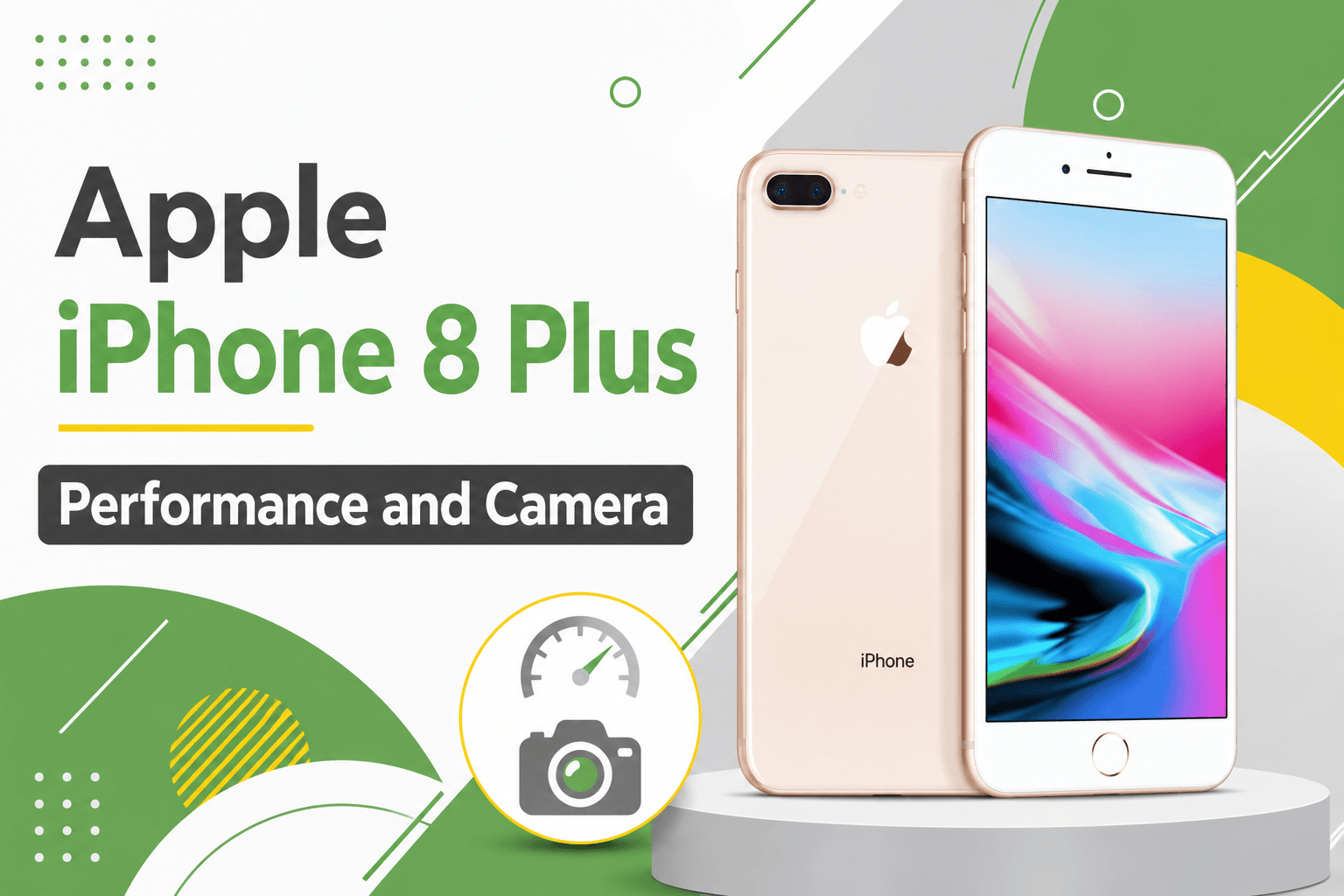 Apple iPhone 8 Plus Performance and Camera