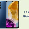 Samsung Galaxy M16 Specs, Price and Lunch - FilpZ.com