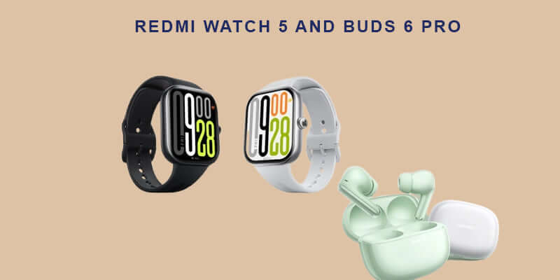 Redmi Watch 5 and Buds 6 Pro Launching in 2024