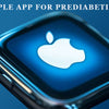 Apple app for prediabetics displayed on a smartwatch, highlighting health technology innovations.