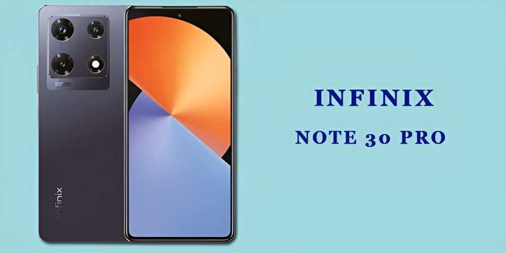 Infinix Note 30 Pro Is the Budget Phone That Feels Anything But Budget