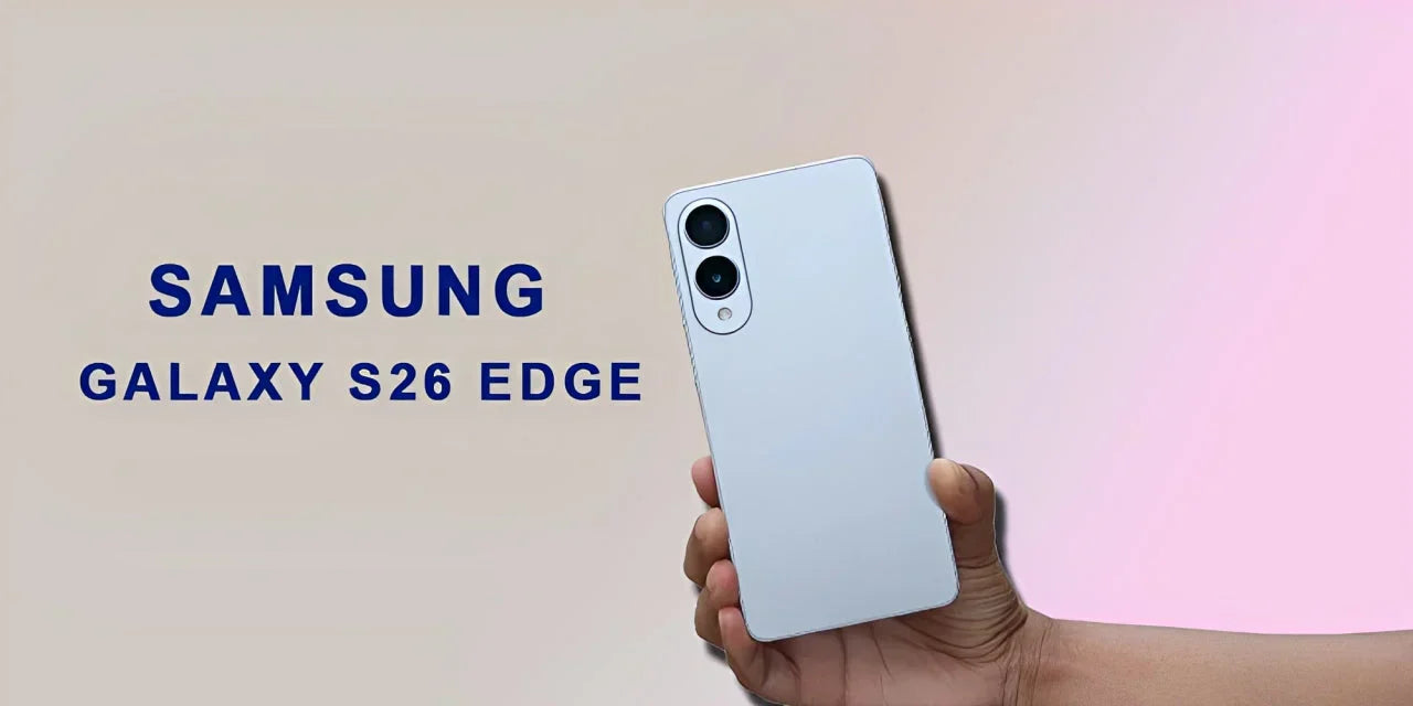 Samsung Galaxy S26 Edge Sets Future Mobile Trends