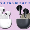 Vivo TWS Air 3 Pro - FilpZ.com