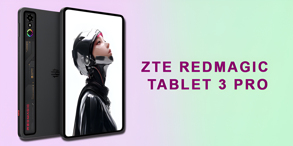 ZTE RedMagic Tablet 3 Pro: Designed Specifically for Serious Mobile Gamers