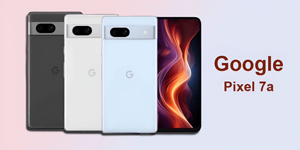 Google Pixel 7a: Smooth Display and Fast Performance Make Daily Use Easy