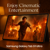 Enjoy Cinematic Entertainment on Samsung Galaxy Tab S11 Ultra Screen