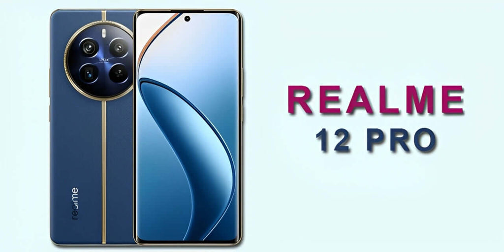 Realme 12 Pro: Stylish Design, Powerful Performance, Affordable Price